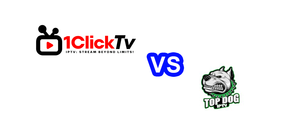 TopDog IPTV vs 1ClickTV comparison graphic showing both streaming service logos