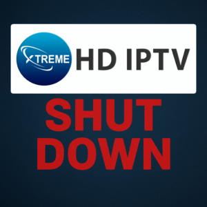 XtremeHDIPTV Shutdown