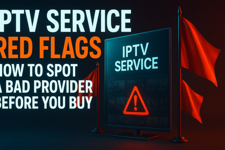 Checklist illustrating how to choose an IPTV service provider and avoid red flags